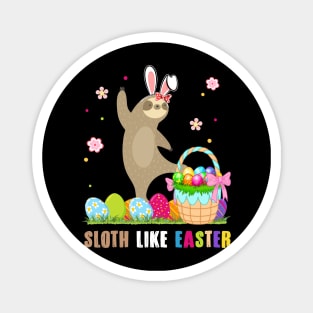 Sloth Like Easter Funny Magnet